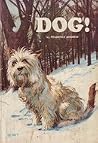 Dog! by Prudence Andrew