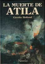 Portada de La muerte de Atila, de Cecelia Holland