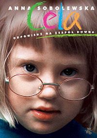 Cela. Odpowiedź na zespół Downa (Paperback)
