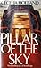 Pillar of the Sky by Cecelia Holland