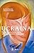 Ucraina: Dalla rivoluzione ...