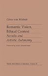 Romantic Vision, Ethical Context by Geza von Molnar