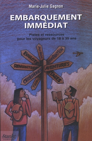 Embarquement immédiat : Pistes et ressources pour les voyageurs de 18 à 35 ans