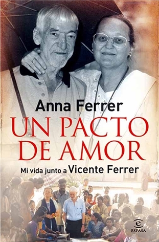 Un pacto de amor. Mi vida junto a Vicente Ferrer