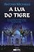 A Lua do Tigre