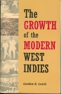 The growth of the modern West Indies (Hardcover)