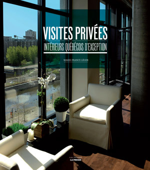 Visites privées : Intérieurs québécois d'exception