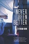 Never Been Better