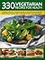 330 Vegetarian recipes for health 