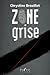 Zone grise by Chrystine Brouillet