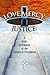 Love, Mercy, and Justice: A Book of Practices of the Sisters of Providence of Saint Mary-of-the-Woods, Indiana