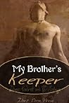 My Brother's Keeper by Denise Kendrick My Brother's Keeper by Denise Kendrick