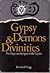 Gypsy Demons and Divinities...