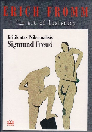 The Art of Listening: Kritik atas Psikoanalisis Sigmund Freud