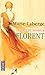 Florent (Le goût du bonheur, #3)
