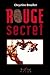 Rouge secret (Frédéric Fontaine, #1)