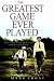 The Greatest Game Ever Played by Mark Frost