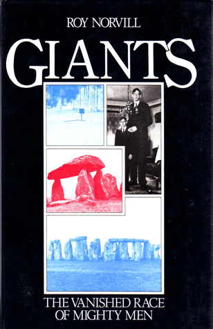 Giants: The Vanished Race of Mighty Men (Hardcover)