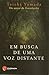 Em Busca de Uma Voz Distante by Taichi Yamada