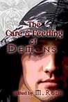 The Care and Feeding of Demons by M. Rode