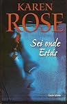 Sei Onde Estás by Karen      Rose