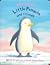 Little Penguin and Friends (Soft-to-touch)