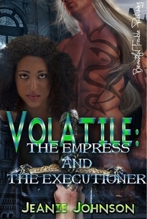 Volatile: The Empress and the Executioner (OtherWorldly #1)
