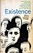 Existence: A New Dimension ...