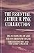 The Essential Arthur W. Pink Collection: The Attributes of God; The Sovereignty of God; The Beatitudes and the Lord's Prayer