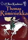 Thomas Riiminiekka by Ellen Kushner