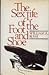 The Sex Life of the Foot and Shoe