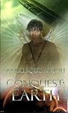 Conquest Earth by Angelique Anjou