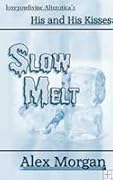 Slow Melt