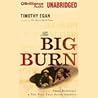 The Big Burn by Timothy Egan