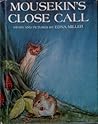 Mousekin's Close Call (Mousekin, #9)