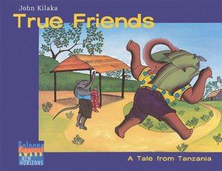 True Friends: A Tale from Tanzania (Hardcover)