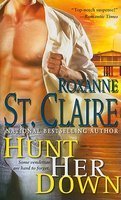 Hunt Her Down (Bullet Catcher, #7)