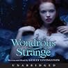 Wondrous Strange by Lesley Livingston