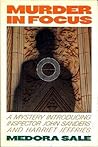 Murder in Focus (John Sanders and Harriet Jeffries, #2) Murder in Focus (John Sanders and Harriet Jeffries, #2)