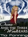 Oriana and the Three Werebears by Tia Fanning