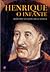 Henrique, O Infante
