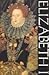 Elizabeth 1 by Wallace T. MacCaffrey