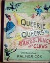 Queerie Queers: With Hands, Wings and Claws