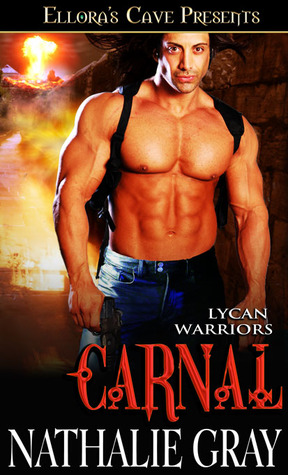 Carnal (Lycan Warriors, #3)