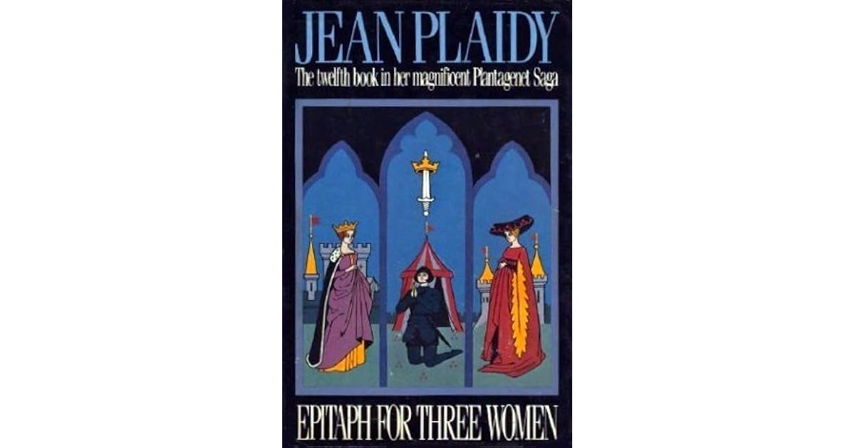 Epitaph for Three Women Saga, 12) by Jean Plaidy