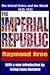 The Imperial Republic: The United States and the World, 1945-1973