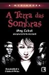 A Terra das Sombras