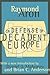 In Defense of Decadent Europe (English and French Edition)