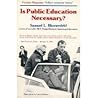 Is public education necessary? Is public education necessary?