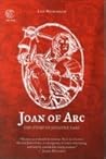 Joan of Arc: The Story of Jehanne Darc